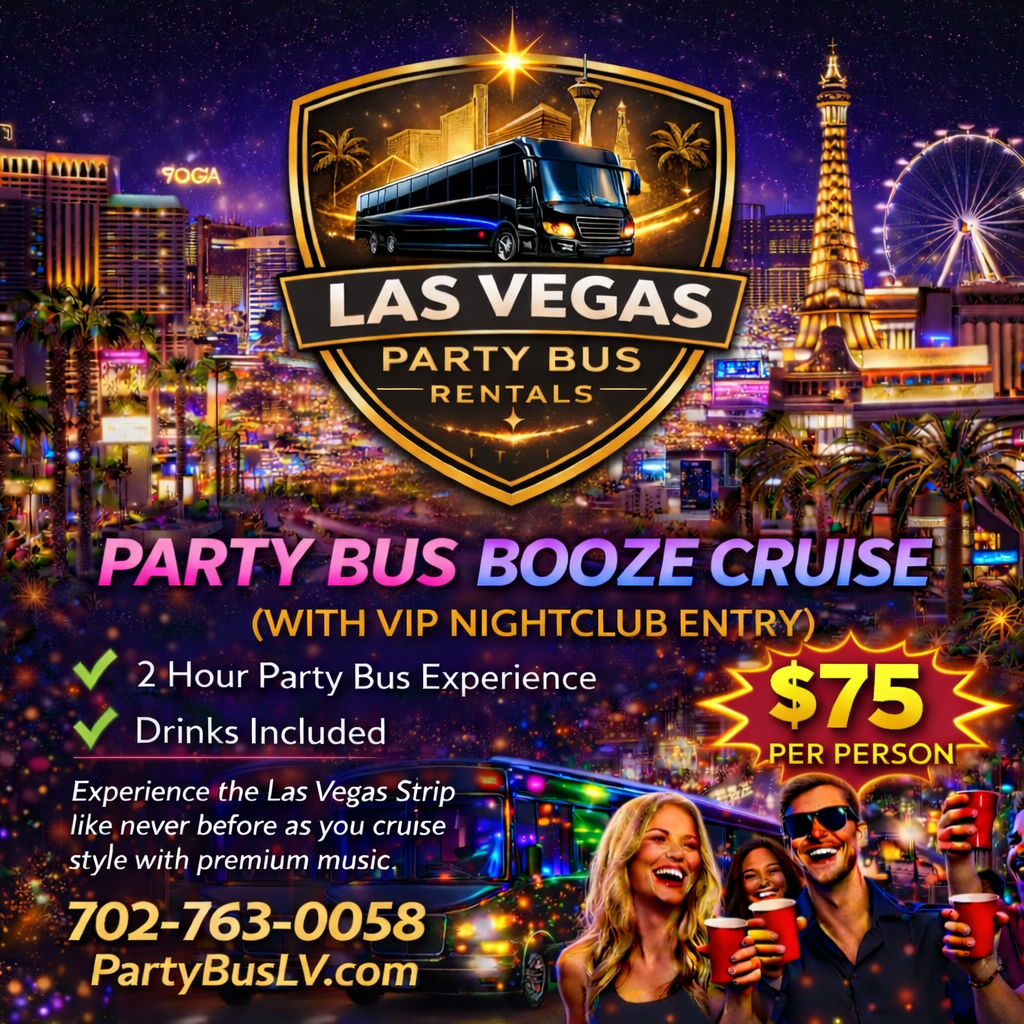 Las Vegas Party Bus Rentals Booze Cruise with VIP Night Club Entry.